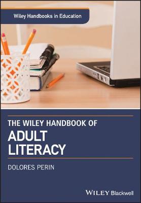 Wiley Handbook of Adult Literacy, The