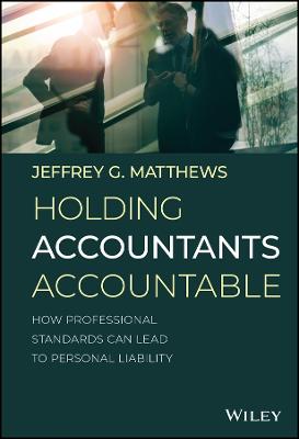Holding Accountants Accountable: How Professional Standards Can Lead to Personal Liability