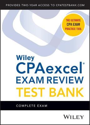 Wiley CPAexcel Exam Review 2020 Test Bank: Complete Exam