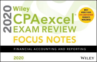 Wiley CPAexcel Exam Review 2020 Focus Notes: Financial Accounting and Reporting (Spiral Bound)
