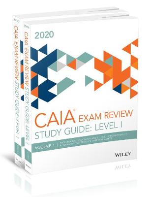 Wiley Study Guide for March 2020 Level l CAIA Exam: Complete Set (Boxed Set)