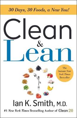 Clean and Lean: 30 Days, 30 Foods, a New You!