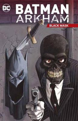 Batman Arkham: Black Mask (Graphic Novel)