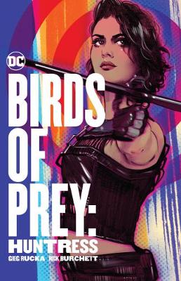 Birds of Prey: Huntress (Graphic Novel)