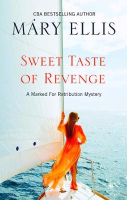 Marked for Retribution Mystery #02: Sweet Taste of Revenge