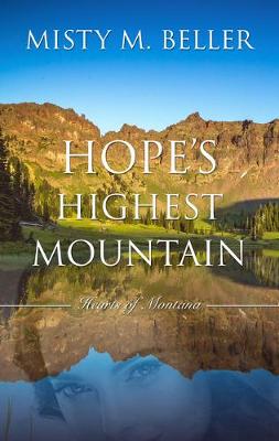 Hearts of Montana #01: Hope's Highest Mountain
