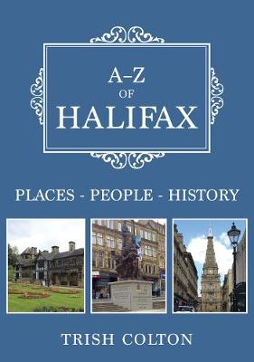A-Z of Halifax: Places-People-History