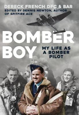 Bomber Boy: My Life as a Bomber Command Pilot