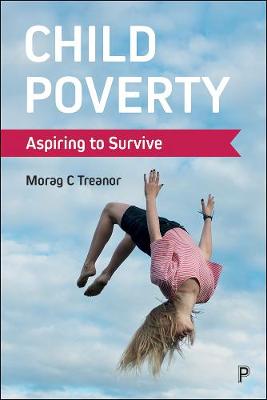 Child Poverty: Aspiring to Survive