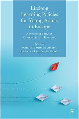 Lifelong Learning Policies for Young Adults in Europe: Navigating Between Knowledge and Economy