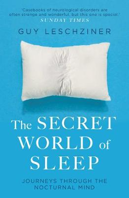 Secret World of Sleep, The: The Search for Salvation During the Night