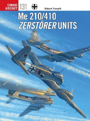 Combat Aircraft #: Me 210/410 Zerstoerer Units