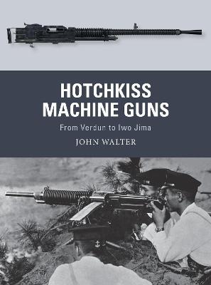 Weapon #: Hotchkiss Machine Guns