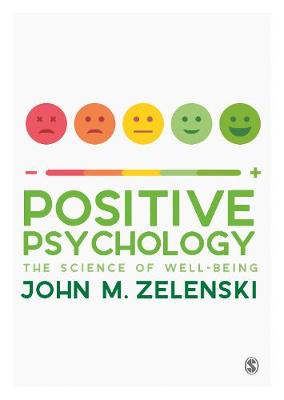 Positive Psychology: The Science of Well-Being