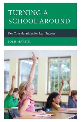Turning a School Around: Key Considerations for Real Success