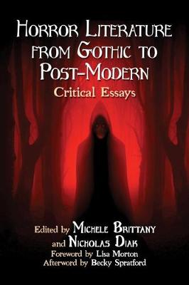 Horror Literature from Gothic to Post-Modern: Critical Essays