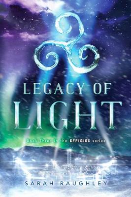 Effigies #03: Legacy of Light