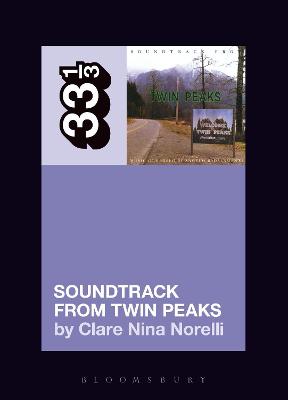 33 1/3: Angelo Badalamenti's Soundtrack from Twin Peaks