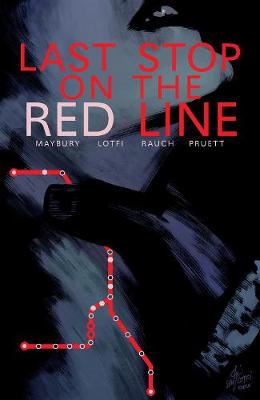 Last Stop On The Red Line (Graphic Novel)