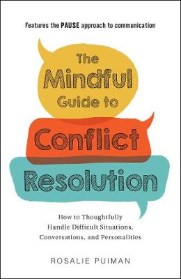 Mindful Guide to Conflict Resolution, The