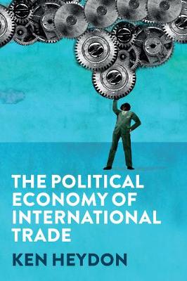Political Economy of International Trade, The