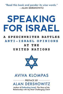 Speaking for Israel: Speechwriter Battles Anti-Israel Opinions at the United Nations