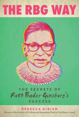 Women in Power: RBG Way: Secrets of Ruth Bader Ginsburg's Success