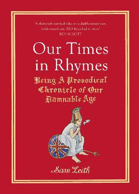 Our Times in Rhymes: A Prosodical Chronicle of Our Damnable Age