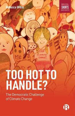 Too Hot to Handle?: The Democratic Challenge of Climate Change