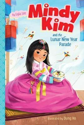 Mindy Kim #02: Mindy Kim and the Lunar New Year Parade