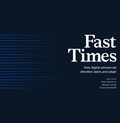 Fast Times: How Digital Winners Set Direction, Learn, and Adapt
