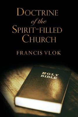 Doctrine of the Spirit-filled Church, The