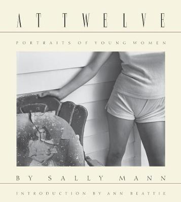 Sally Mann: At Twelve, Portraits of Young Women