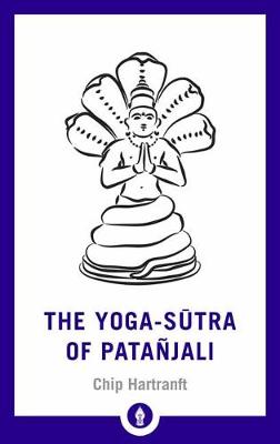 Shambhala Pocket Library: Yoga-Sutra of Patanjali, The: A New Translation with Commentary