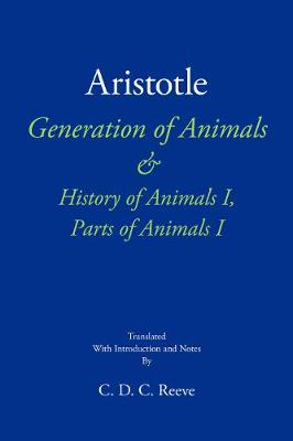 New Hackett Aristotle: Generation of Animals and History of Animals I, Parts of Animals I