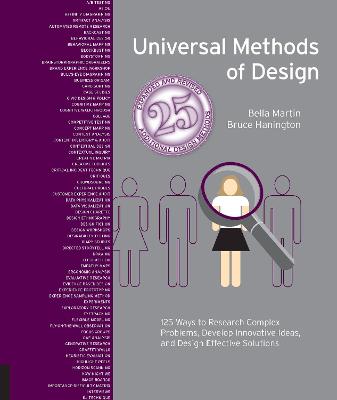 Universal Methods of Design: 100 Ways to Research Complex Problems, Develop Innovative Ideas, and Design Effective Solut