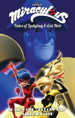 Miraculous: Tales of Ladybug and Cat Noir: Season Two - Heroes' Day (Graphic Novel)