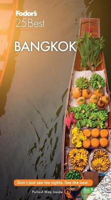 Fodor's 25 Best #: Bangkok