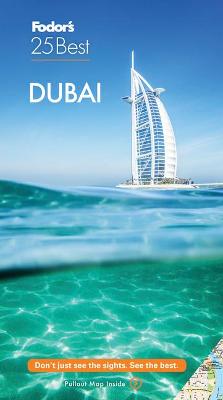 Fodor's 25 Best: Dubai