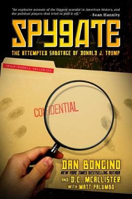 Spygate: The Attempted Sabotage of Donald J. Trump