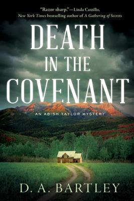 Abish Taylor Mystery #02: Death In The Covenant