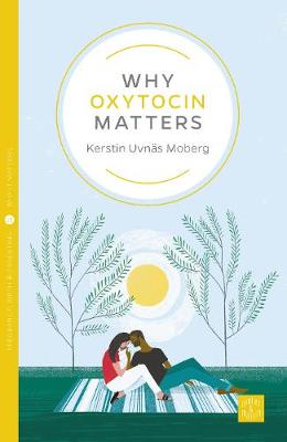 Pinter and Martin Why it Matters: Why Oxytocin Matters