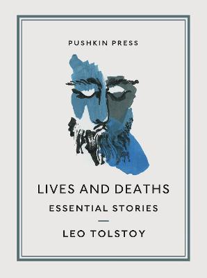 Lives and Deaths: Essential Stories (Translated by Boris Dralyuk)