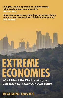 Extreme Economies: Survival, Failure, Future: Lessons from the World's Limits