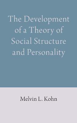 Development of a Theory of Social Structure and Personality, The