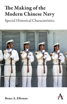 Making of the Modern Chinese Navy, The: Special Historical Characteristics