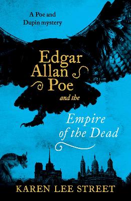 Poe and Dupin Mystery #03: Edgar Allan Poe and The Empire of the Dead