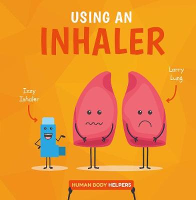 Human Body Helpers: Using an Inhaler