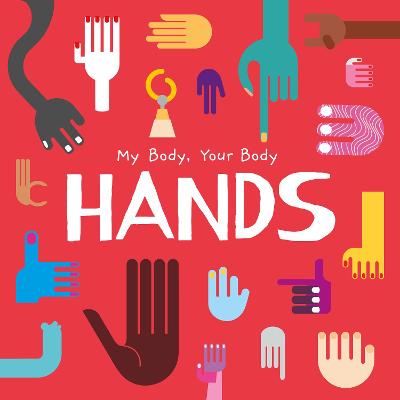 My Body, Your Body: Hands