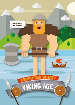 People Did What: People Did What in the Viking Age?